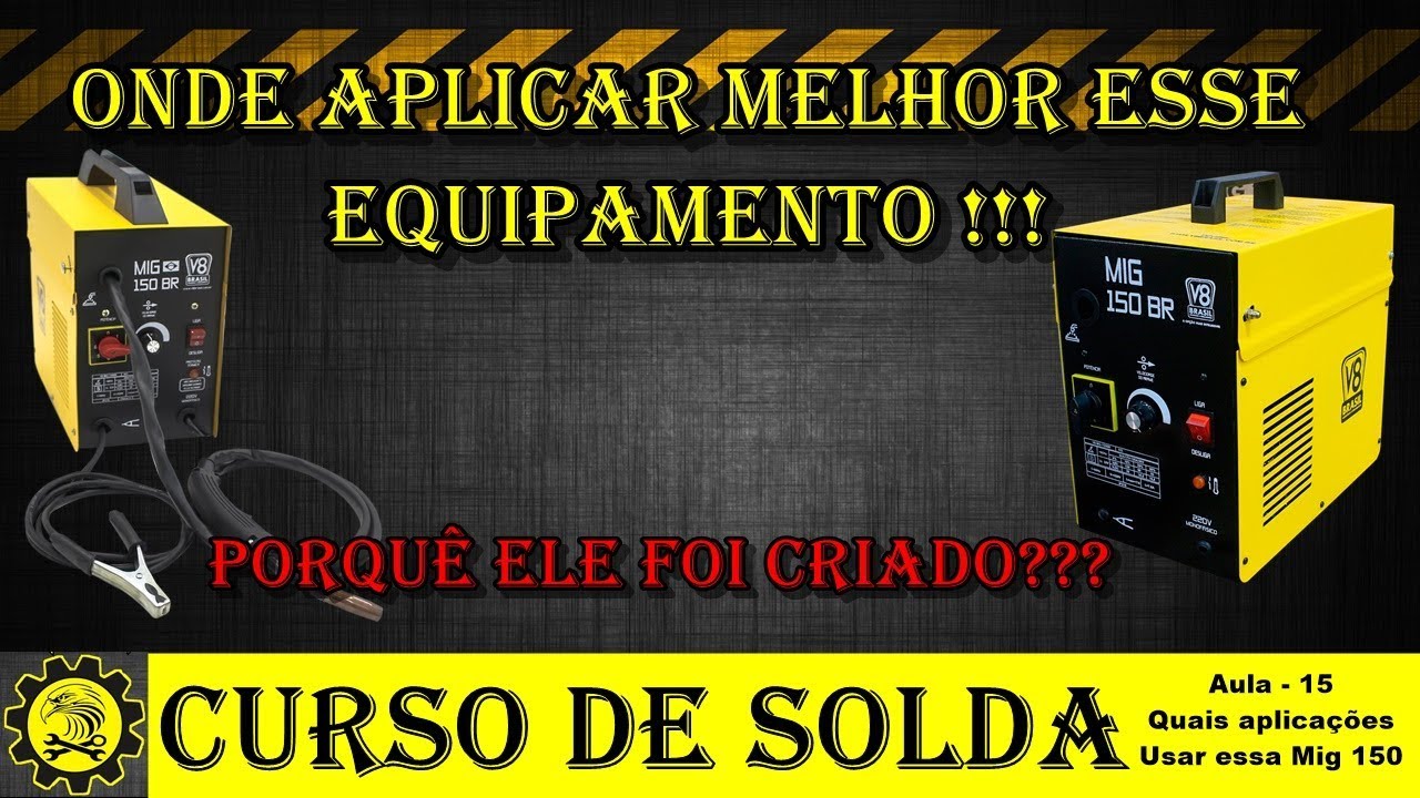Curso Básico de Solda #15 / Onde Aplicar Melhor esse Equipamento Mig Sem Gás