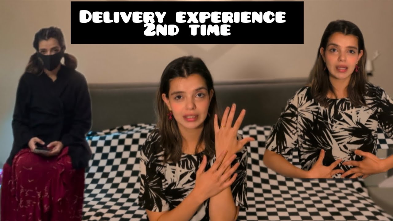 Delivery Experience as a second time Mom