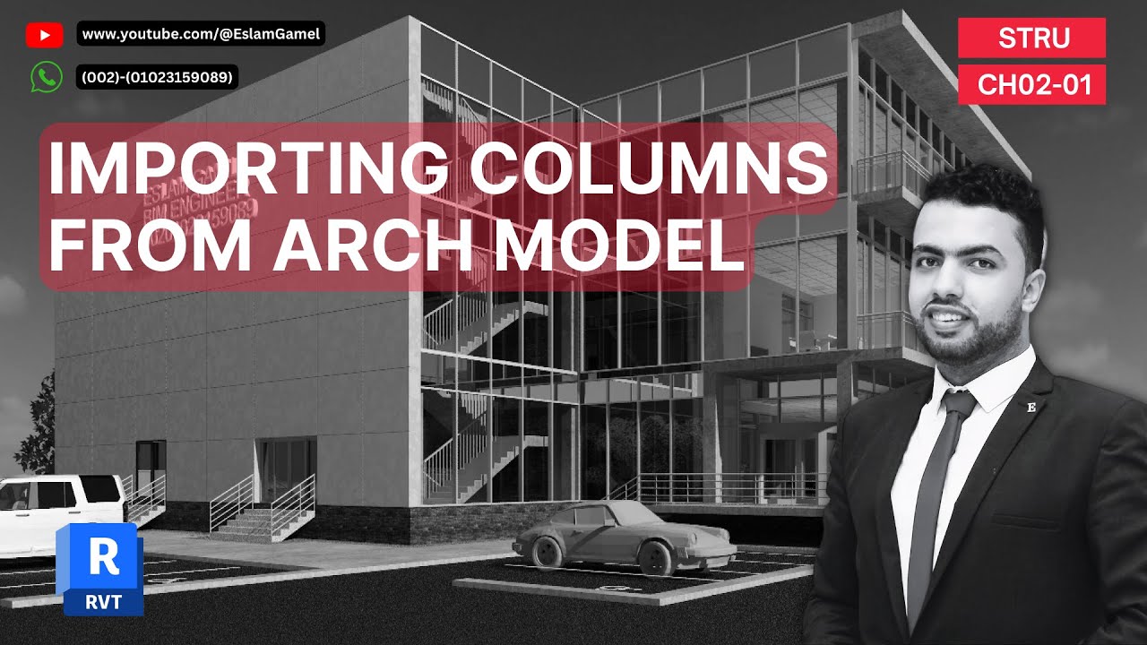 CH02-01_IMPORTING COLUMNS FROM ARCH MODEL||استيراد الاعمده من مودل الريفت المعمارى