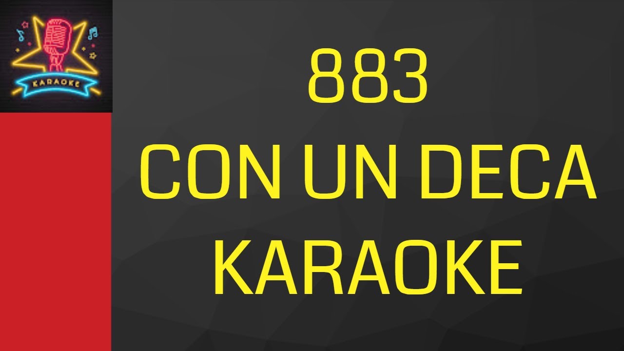 SUPER KARAOKE - 883 - Con un Deca