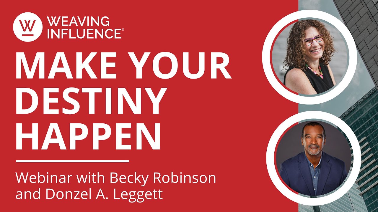 Make Your Destiny Happen webinar with Donzel A. Leggett