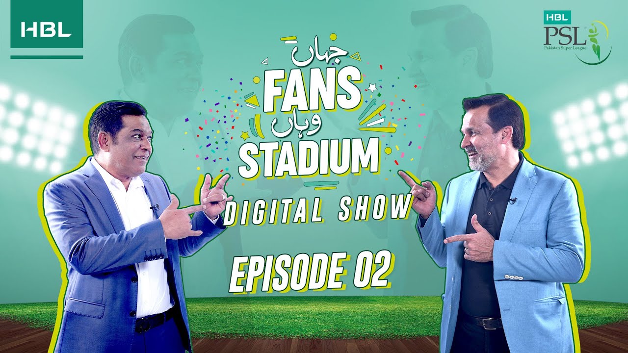 Jahan Fans Wahan Stadium Episode 2