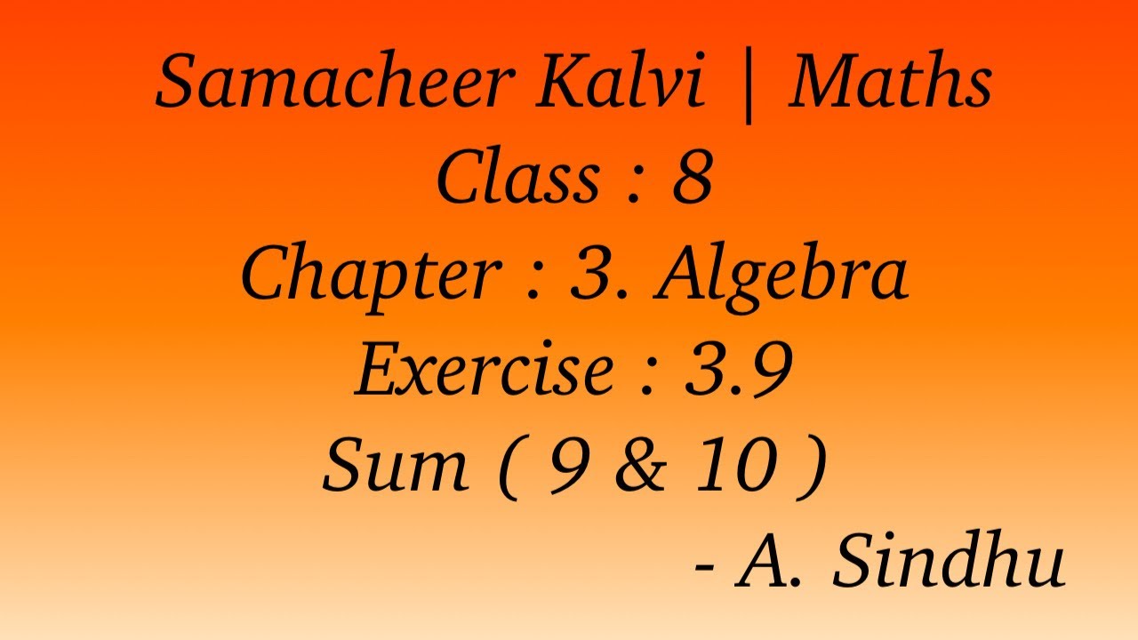 8th Maths Samacheer | Chapter 3 | Algebra | Exercise 3.9 | Sum ( 9 & 10 )