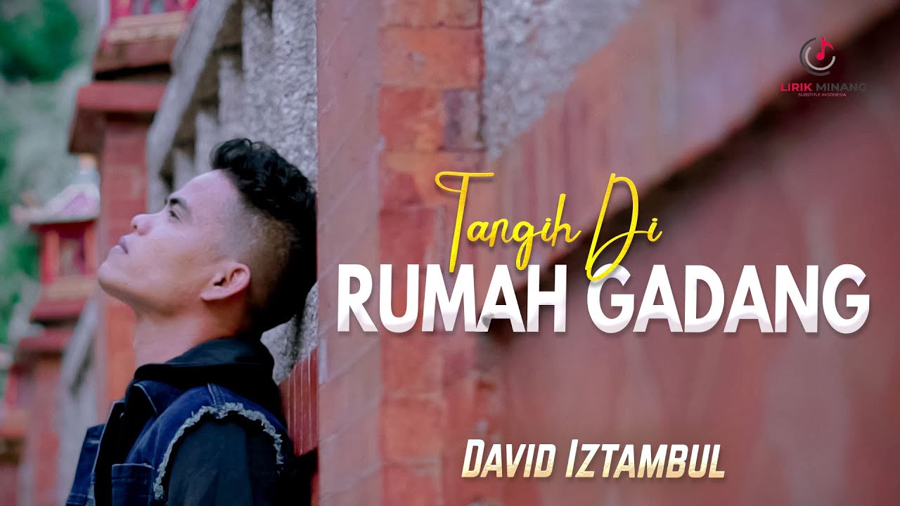 Lagu Minang David Iztambul - Tangih Di Rumah Gadang | Substitle Bahasa Indonesia