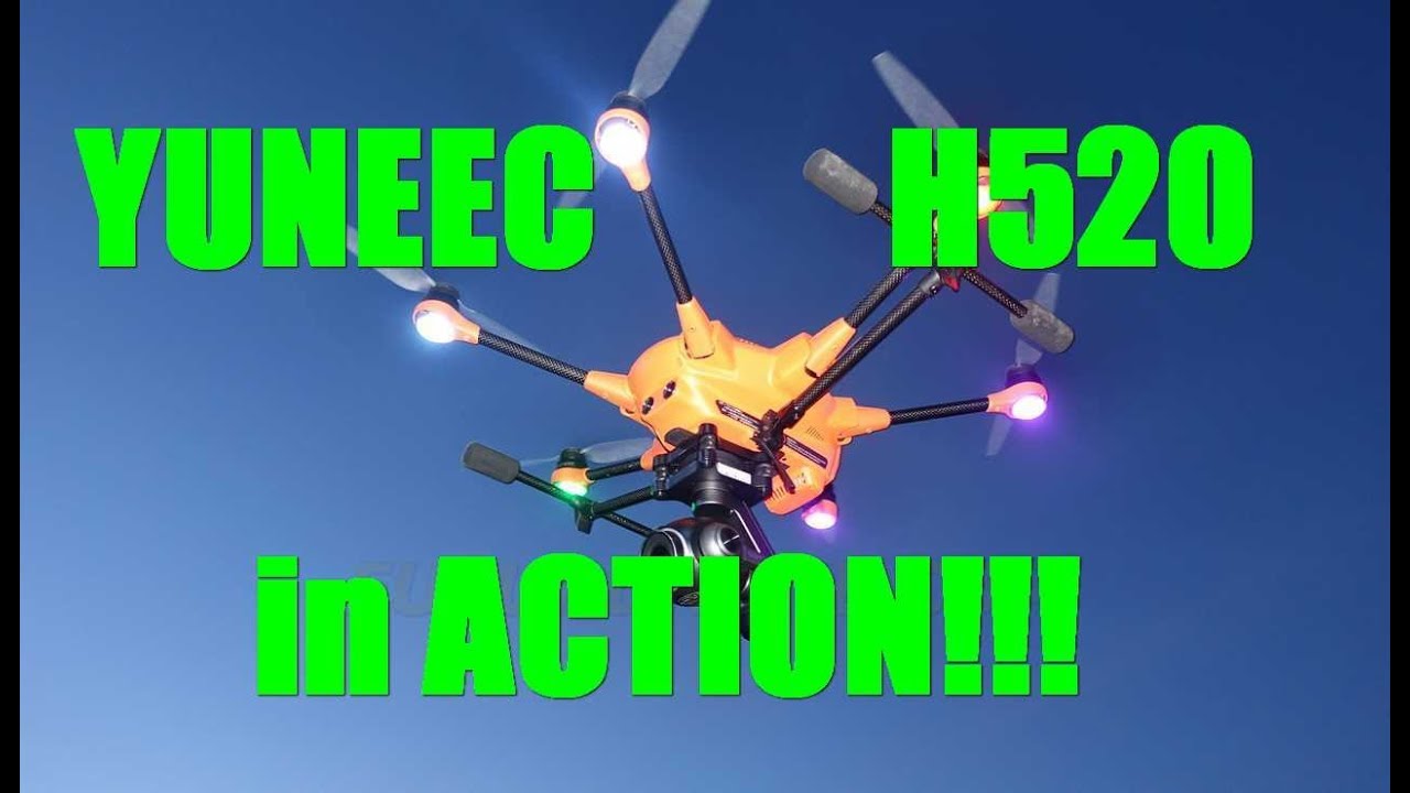 Yuneec H520 in Action!. En Acci&oacute;n!