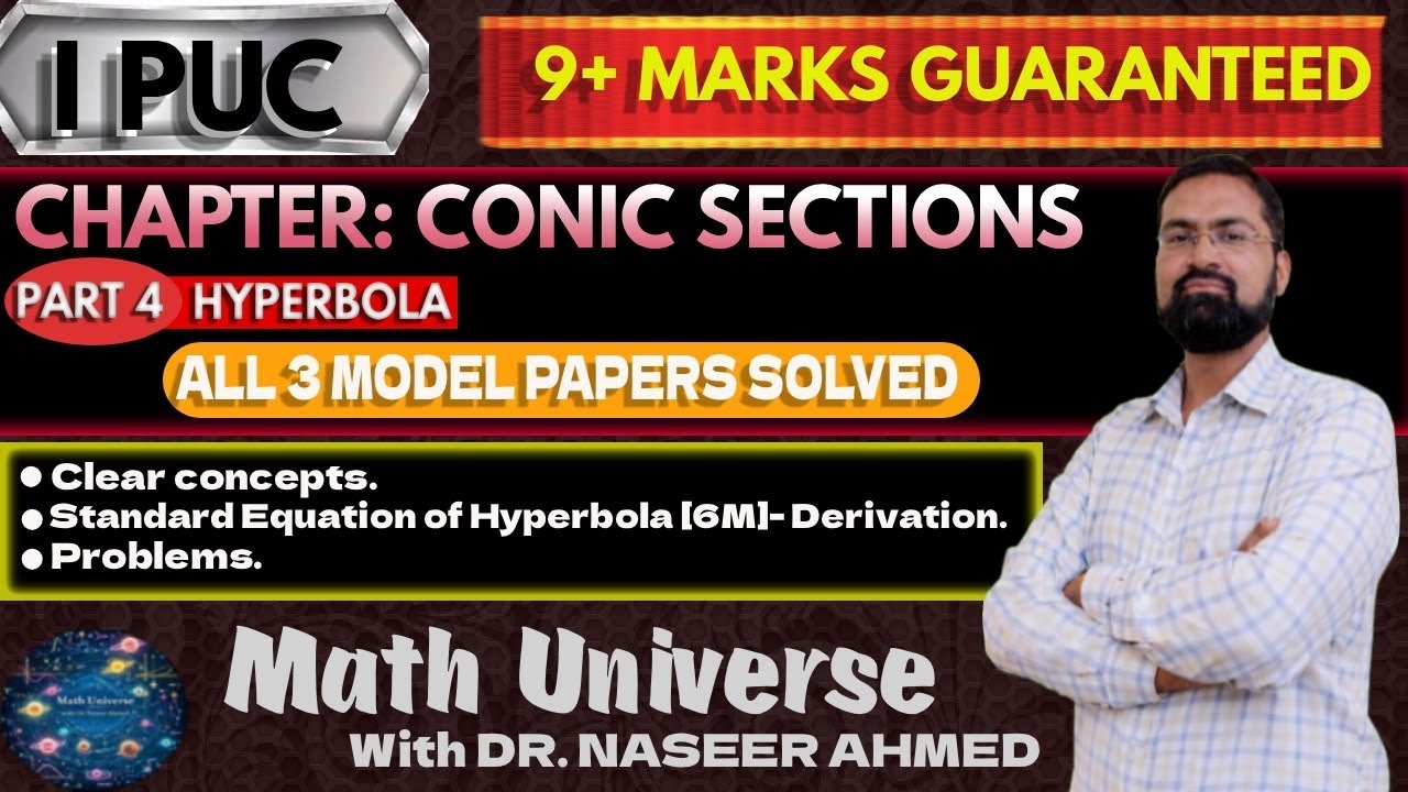 Conic Sections- Hyperbola | Concepts + MQP | I PUC | Math Universe with Dr. Naseer Ahmed