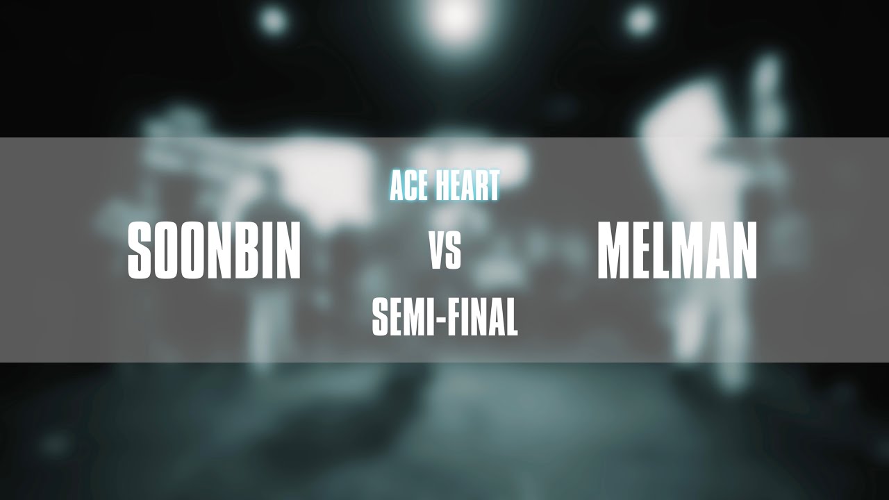 SOONBIN VS MELMAN  SEMI FINAL 1 - A.C.E HEART / 82 GARAGE