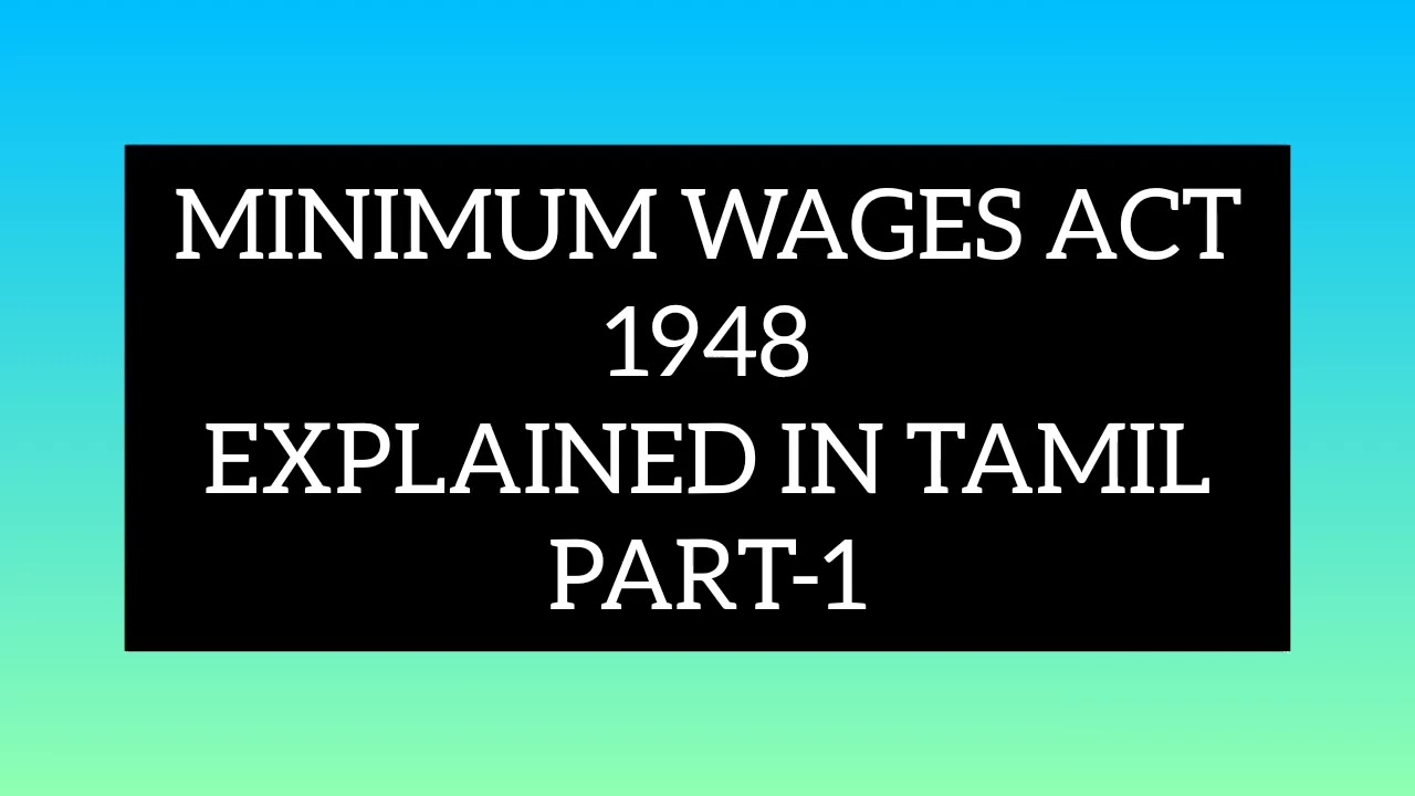 MINIMUM WAGES ACT 1948-LABOUR LAW EXPLAINED IN TAMIL#labourlaw #ugcnetclass#minimumwagesact #minimum