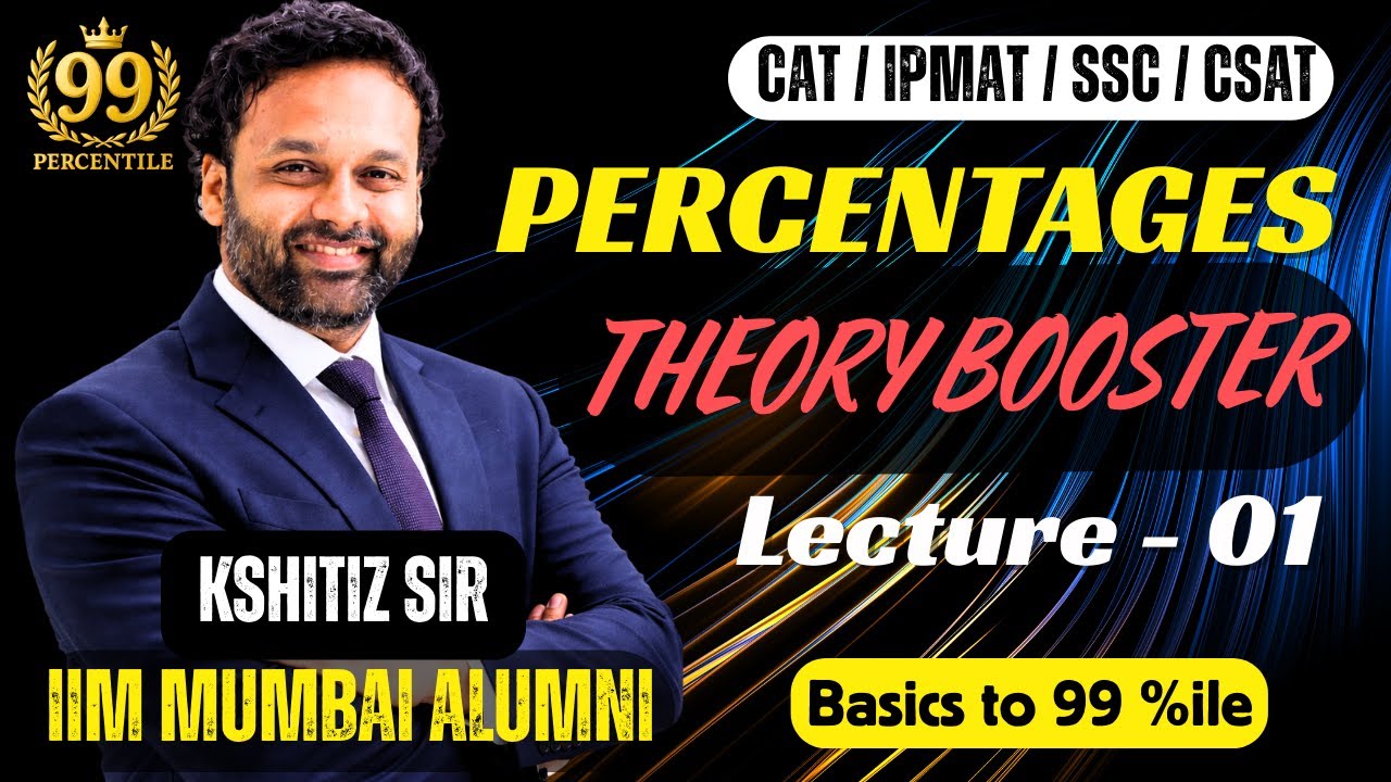 CAT-26 | Percentages Theory Booster | Lecture - 1 of 5