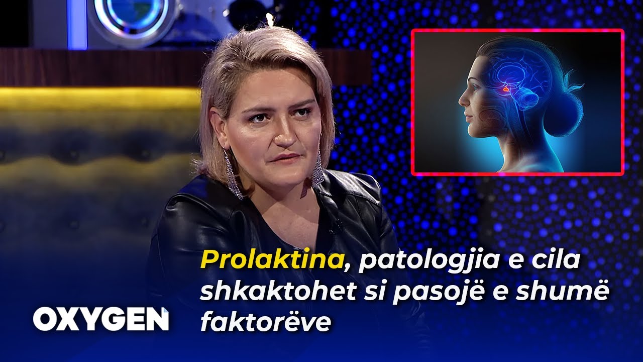 Prolaktina, patologjia e cila shkaktohet si pasojë e shumë faktorëve