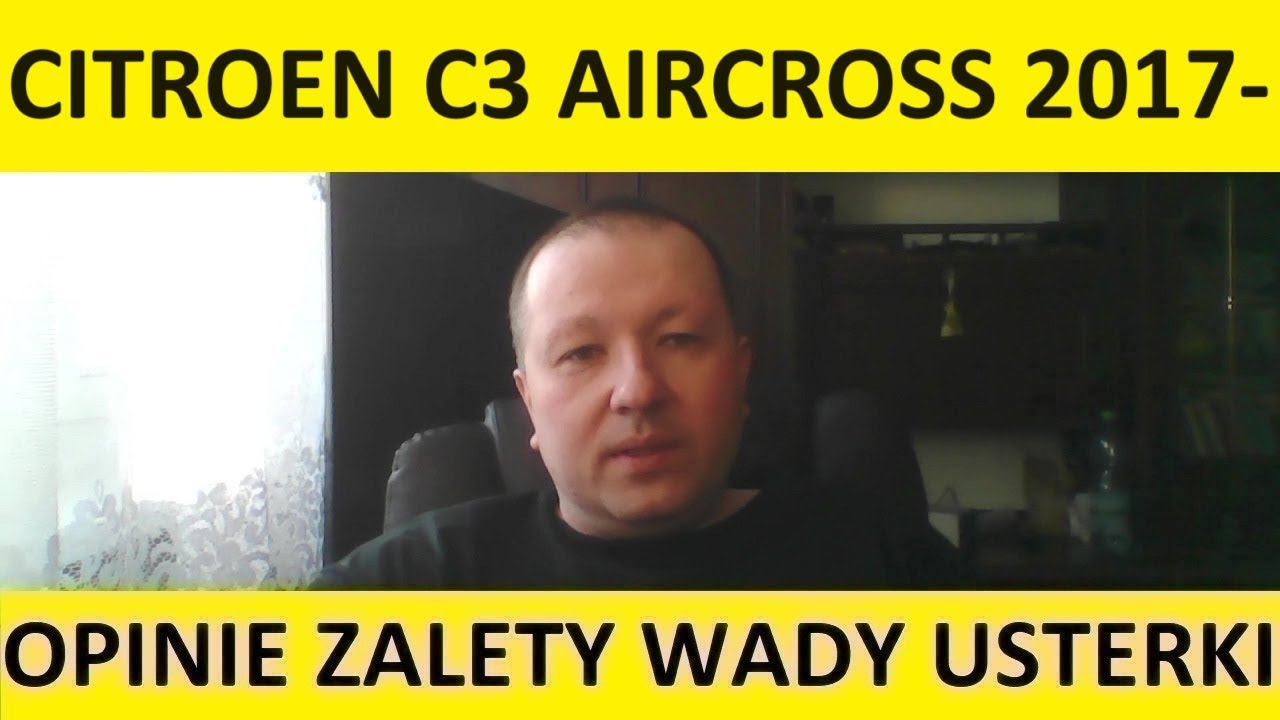 Citroen C3 Aircross opinie, recenzja, zalety, wady, usterki, jaki silnik, spalanie, ceny, używane?