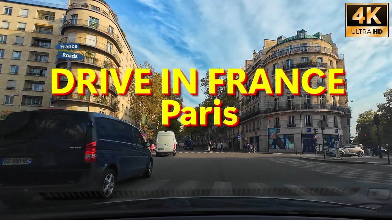 Drive In France - Paris City - FRANCE ROADS - 4K 60fps