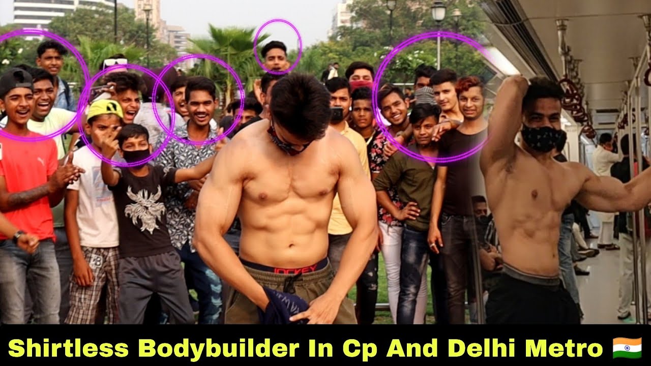 SHIRTLESS BODYBUILDER IN CANNAUGHT PLACE AND DELHI METRO 🇮🇳💯 || OP REACTIONS || DEEPANSHUMANNI ||