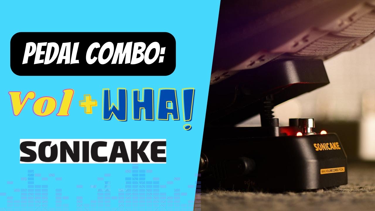[ Review ] Sonicake Volume e Wha Pedal