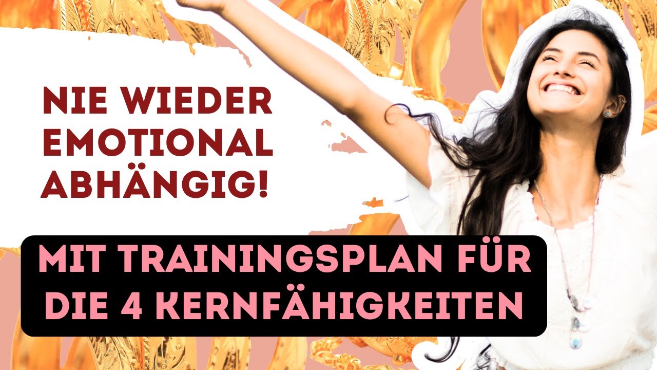 Diese 4 F&auml;higkeiten brauchst Du, um emotionale Abh&auml;ngigkeit in Beziehungen zu l&ouml;sen!