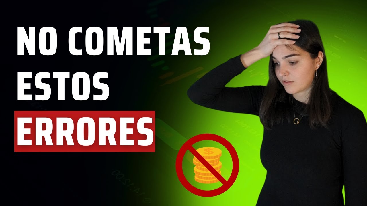 Los 5 MAYORES ERRORES que HE COMETIDO en FINANZAS PERSONALES😱
