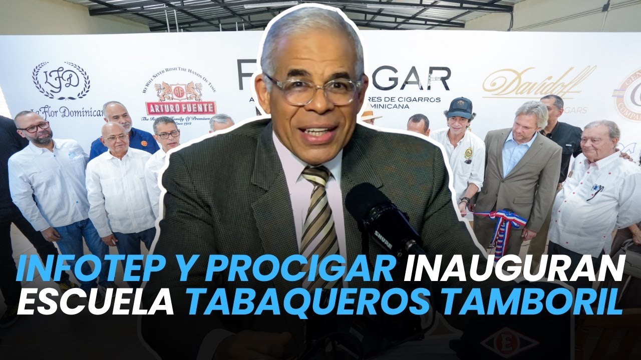 Infotep y procigar inauguran escuela tabaqueros tamboril