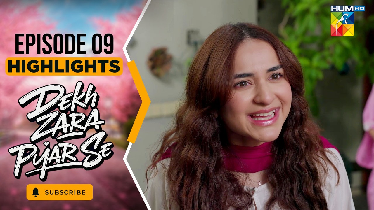 Dekh Zara Pyar Se - Episode 09 - [ Highlights ] - 26th Feb - [ Yumna Zaidi & Hamza Sohail ] HUM TV
