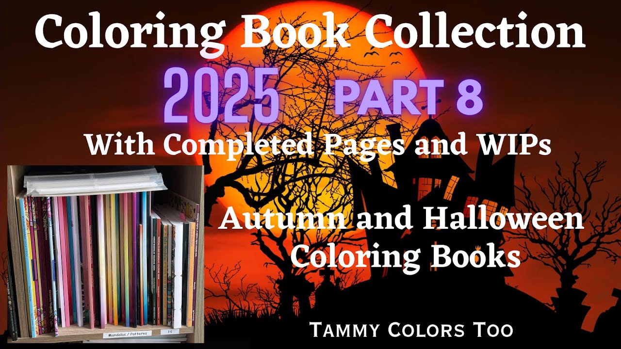 Coloring Book Collection 2025 - Part 8 - Autumn and Halloween Coloring Books