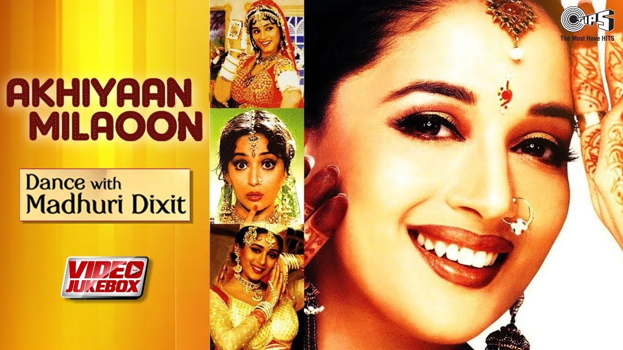 Akhiyaan Milaoon Kabhi 💃 | Dance With Madhuri Dixit | Superhit Dance Video Jukebox | Choli Ke Peeche