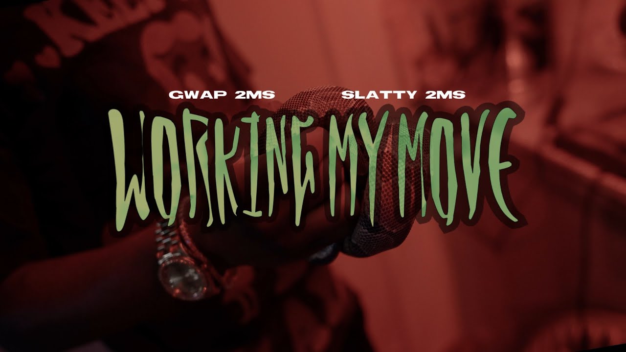 Slatty 2ms & Gwap 2ms - Working My Move (Shot By: 8BLOCKENT)