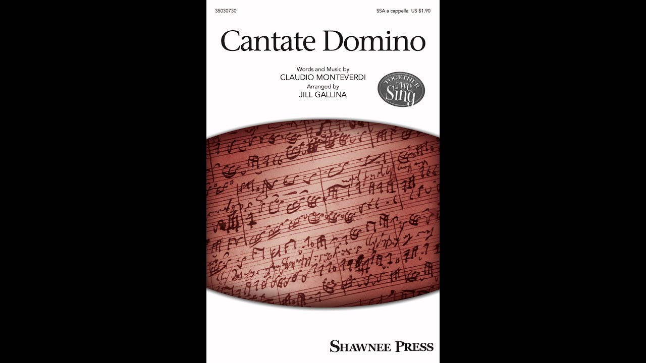 Cantate Domino (SSA Choir) - Arranged by Jill Gallina