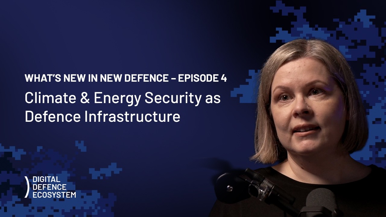 EP4 Climate & Energy Security as Defence Infrastructure | What’s New in New Defence Podcast