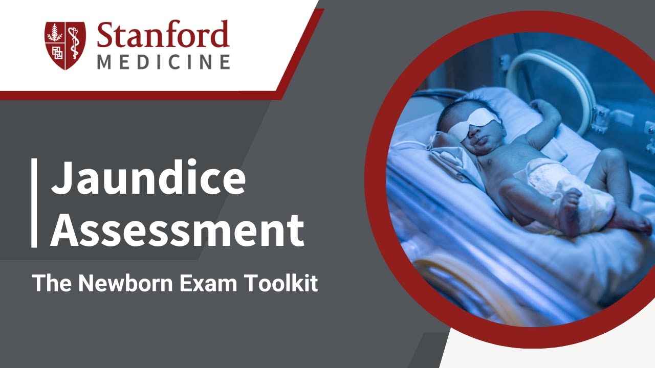 Jaundice Assessment of the Newborn