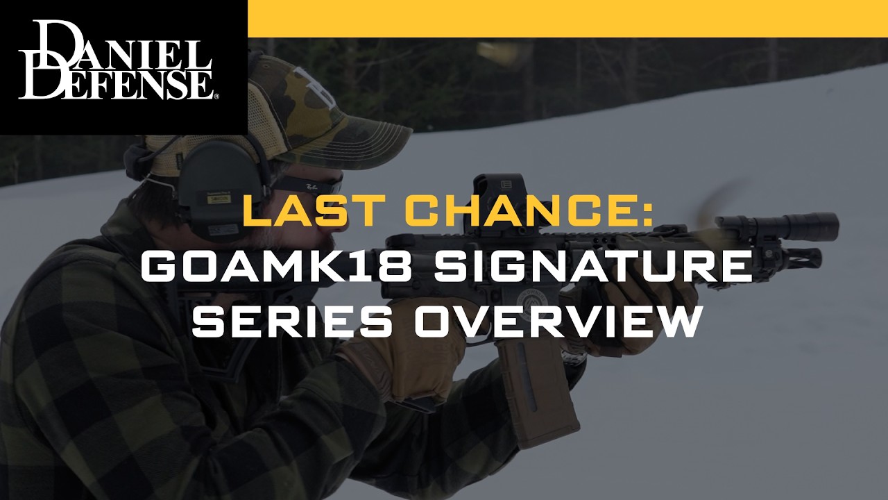 Last Chance: GOAMK18 Signature Series Overview