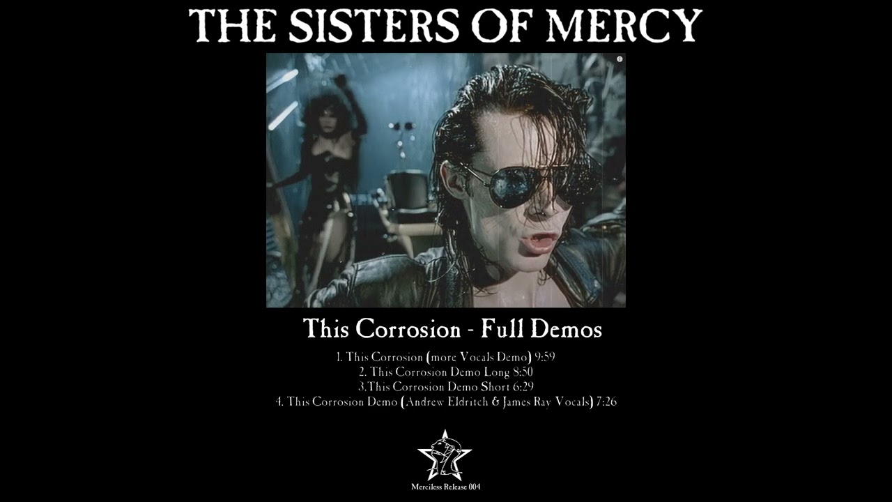 The Sisters Of Mercy - This Corrosion Demos, incl. rare Version with James Ray Vocals