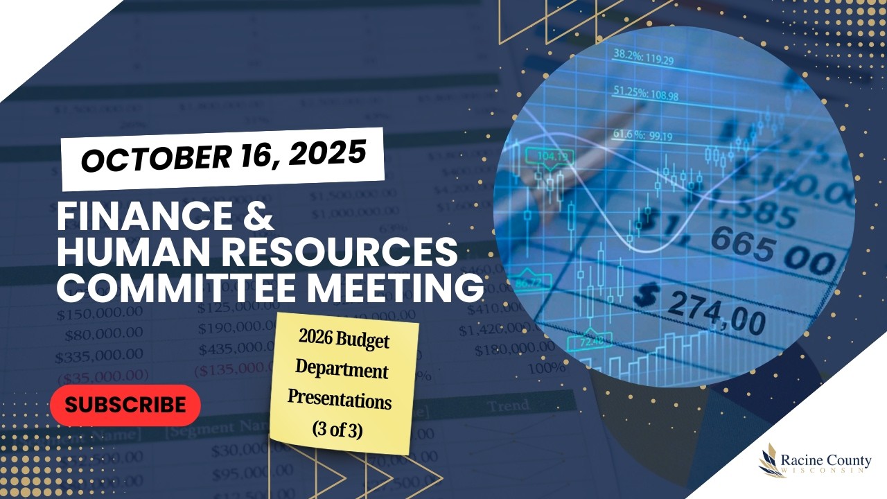 10/16/2025 Racine County Finance & Human Resources Committee Meeting - Live Stream