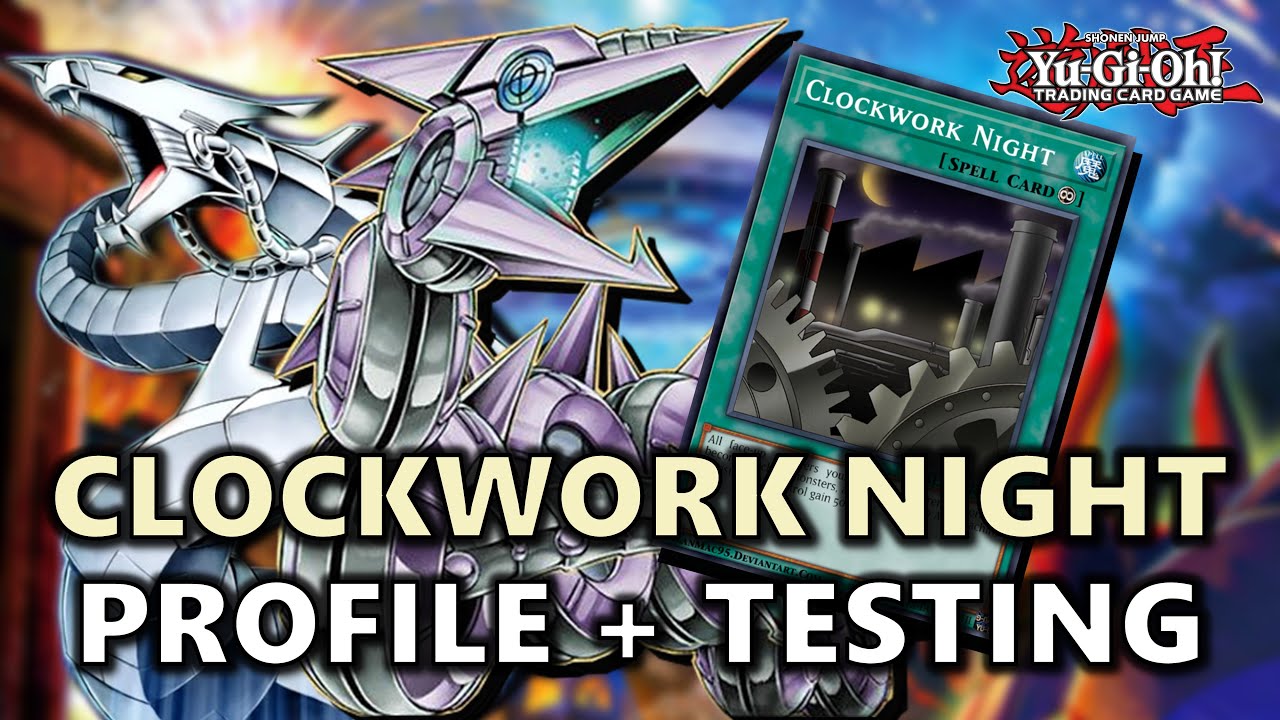 Cyber Dragon Clockwork Night Testing | Deck Profile and Gameplay with Commentary | Yu-Gi-Oh!