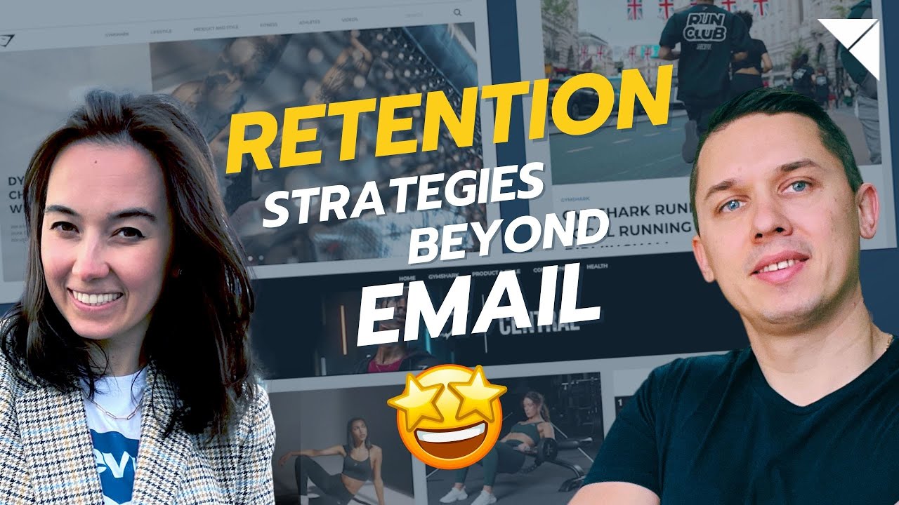 Customer Retention Strategies Beyond Email & SMS