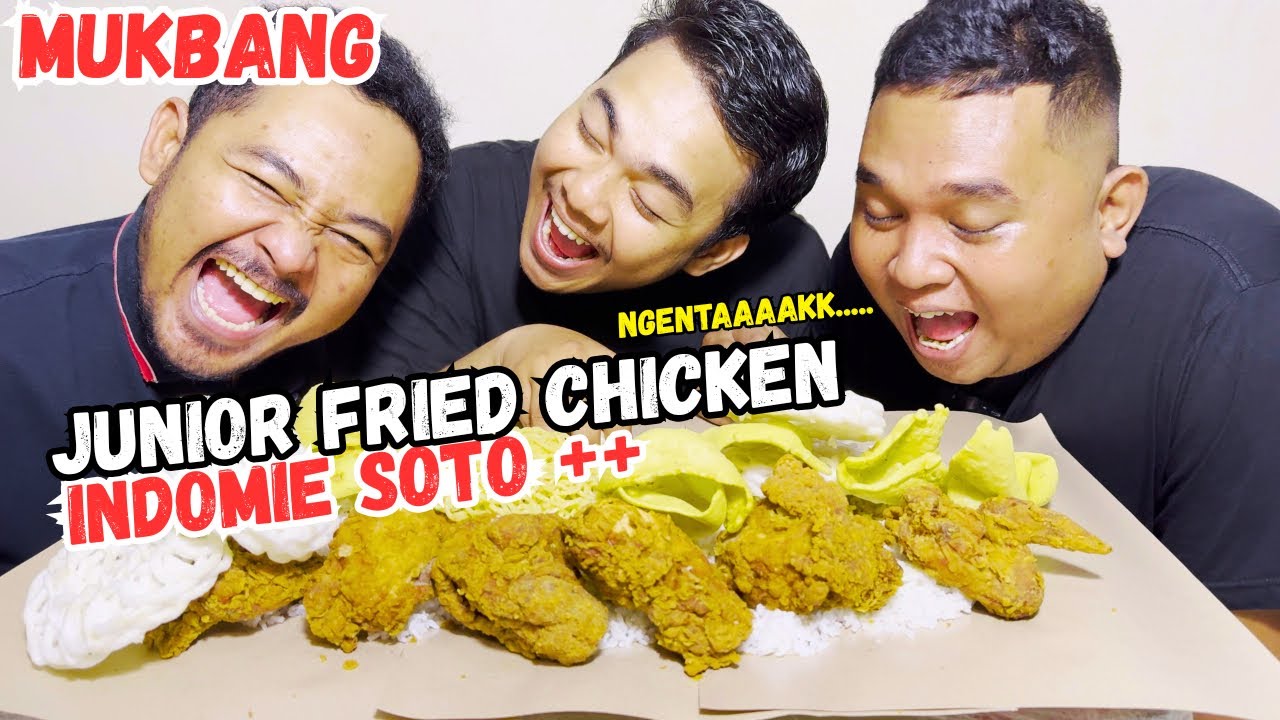 MUKBANG AYAM GORENG JUNIOR FRIED CHICKEN DI TAMBAH INDOME SOTO 6 BUNGKUSS NGENTAKKKKK!!!!
