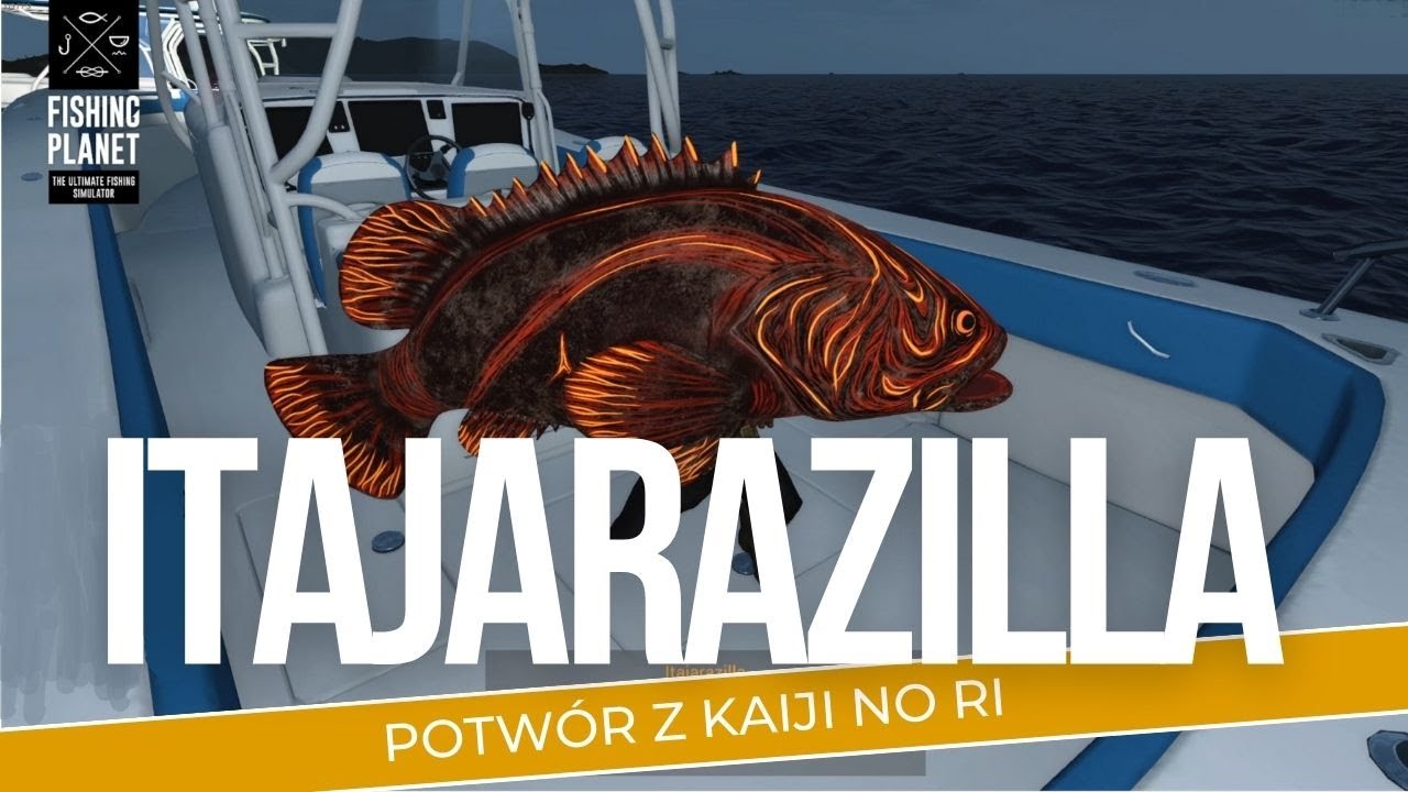 🎣 Fishing Planet: Polowanie na Itajarazillę z Kaiji No Ri 🎣