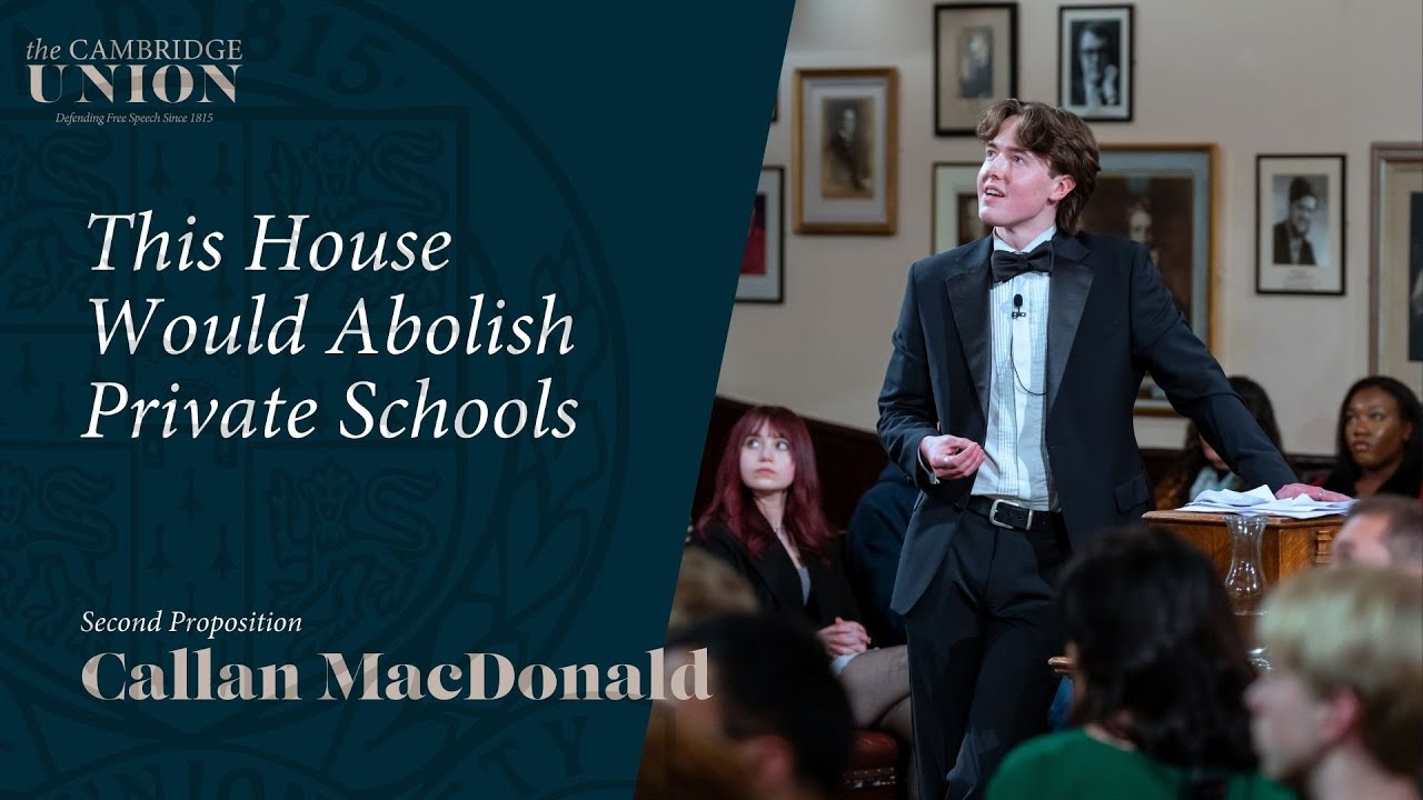 Callan MacDonald | This House Would Abolish Private Schools | Cambridge Union