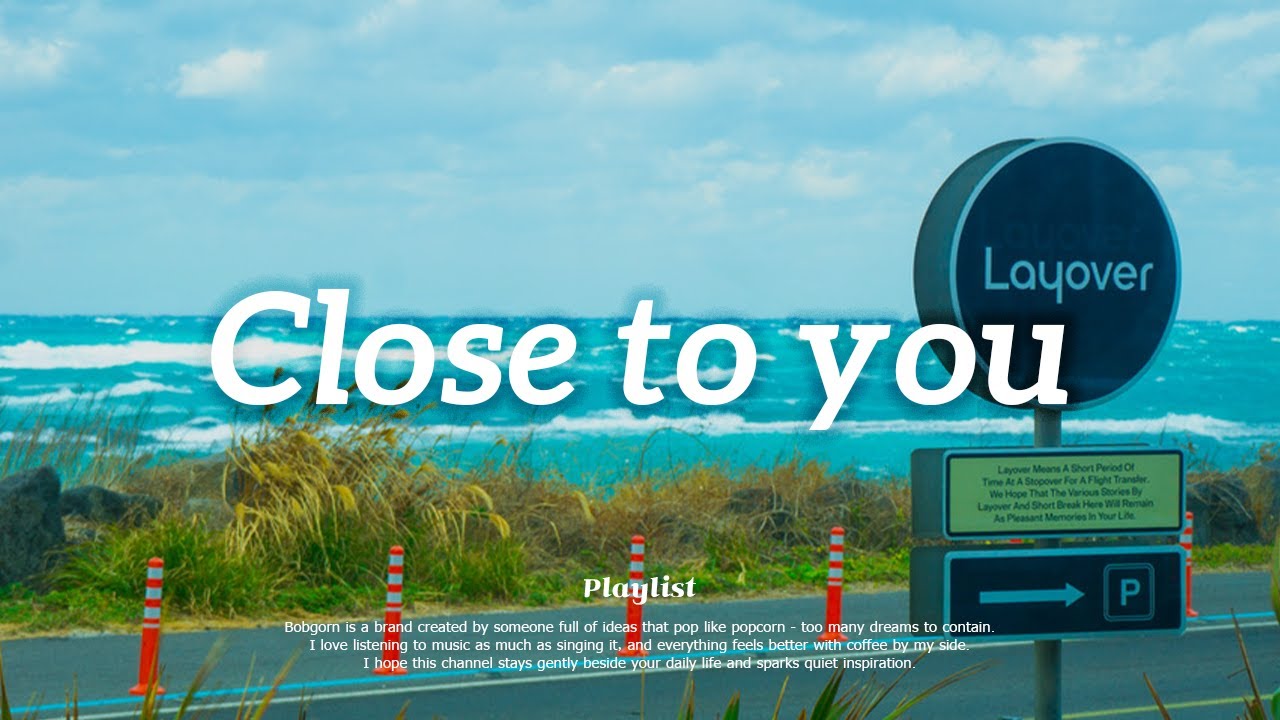 [Playlist] 듣다 보면 사랑하고 싶어지는 노래들 | Close To You Mood 💌 | Romantic Pop, No Ads