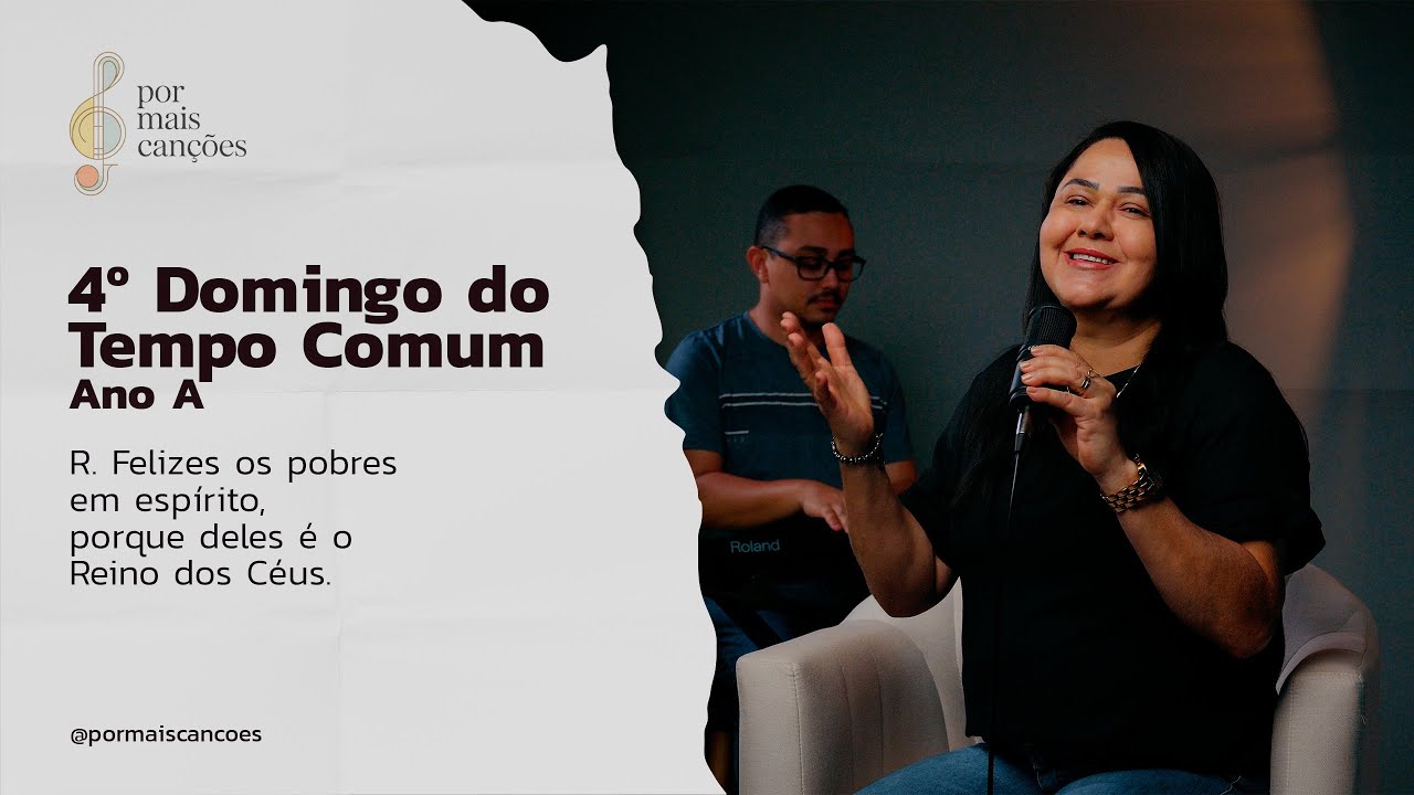 Salmo do 4º Domingo do Tempo Comum Ano A (R.: Felizes os pobres em espírito...)