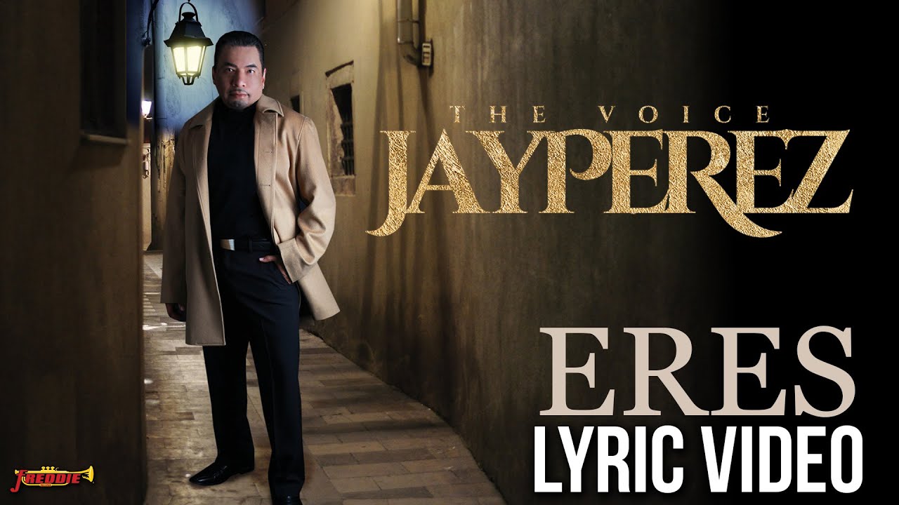 Jay Perez - Eres (Official Lyric Video) 2021