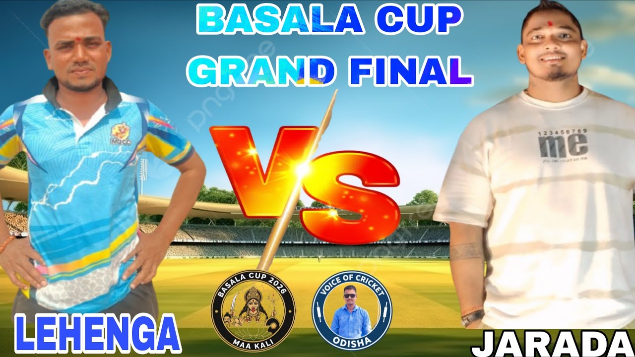 🛑LIVE 🛑FINAL (full format),LEHENGA vs JARADA, BASALA CUP🏆🏆 2026# voiceofcricketodisha