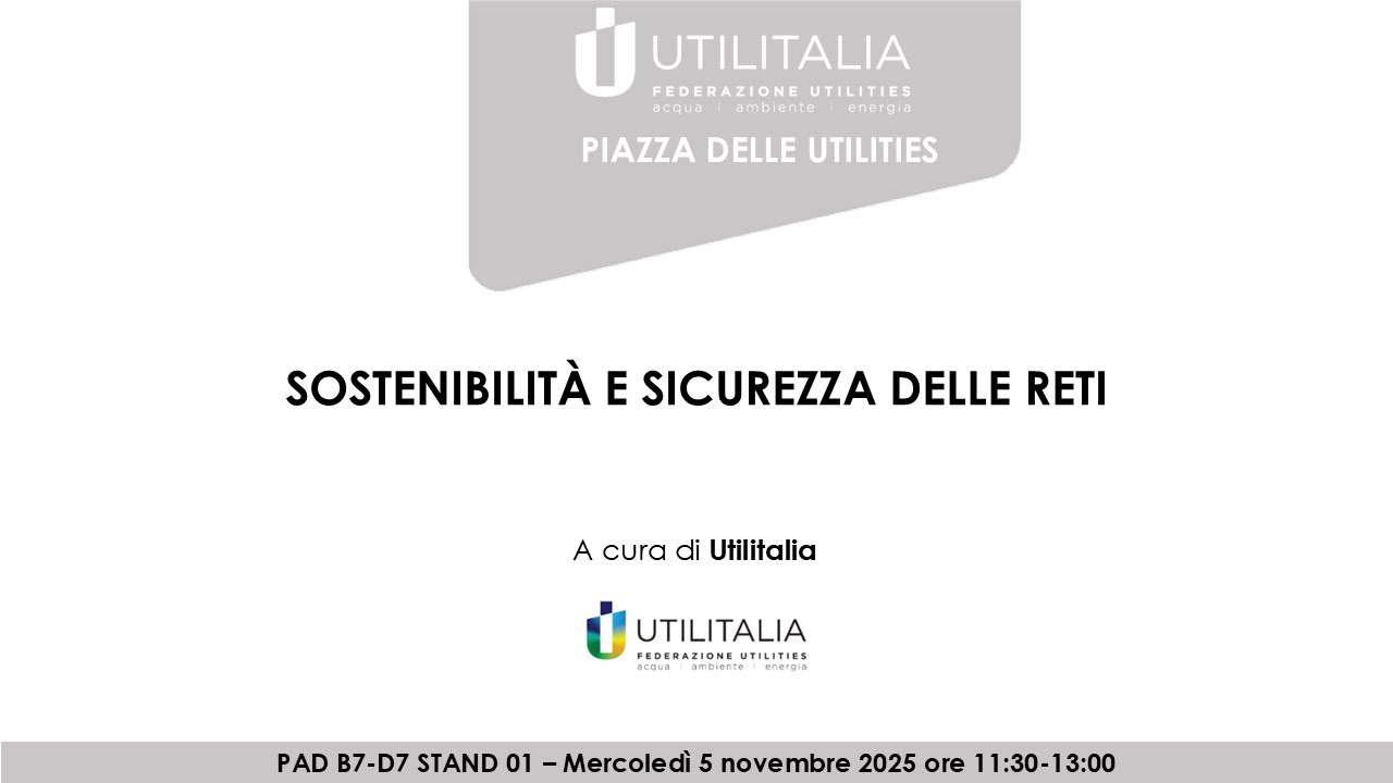 Ecomondo 2025 - Rapporto Sostenibilità 2025. Sostenibilità e sicurezza delle reti