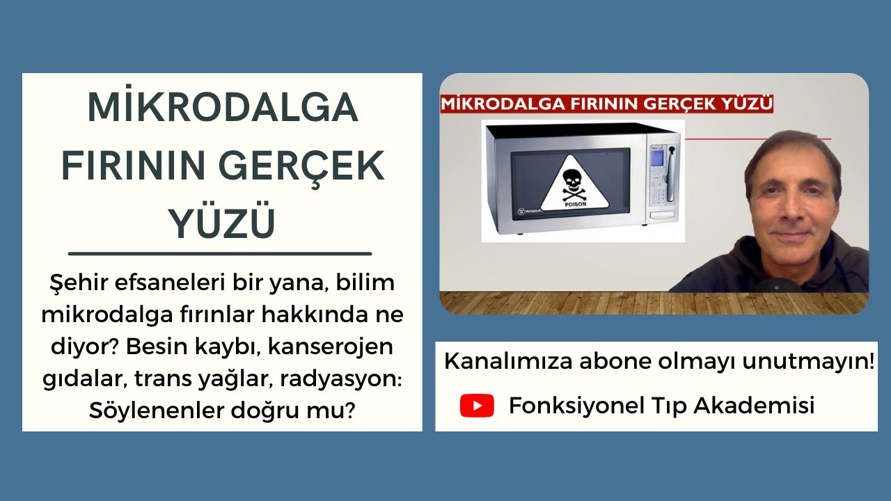 Mikrodalga Fırının Gerçek Yüzü- Fonksiyonel Tıp Akademisi