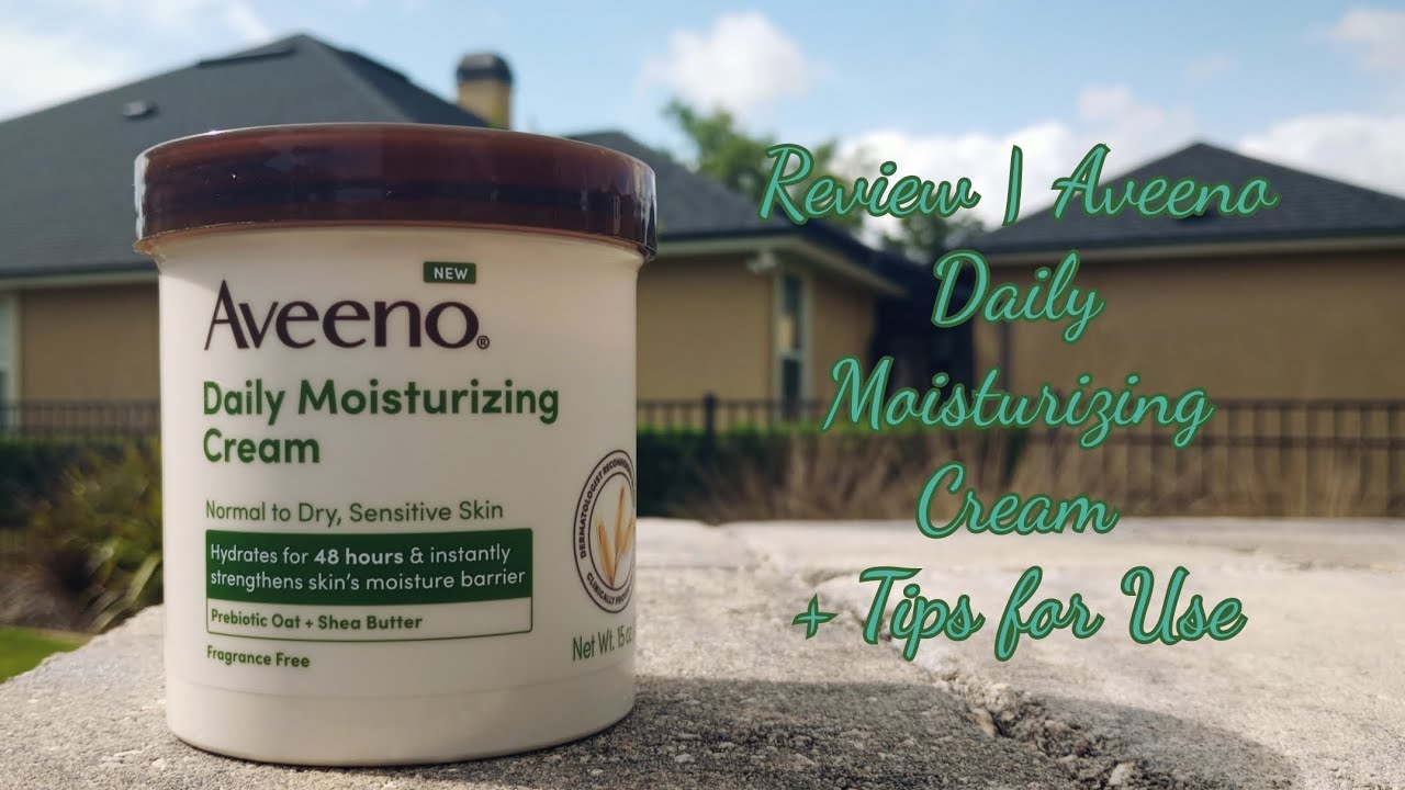 Review | Aveeno Daily Moisturizing Cream + Tips for Use