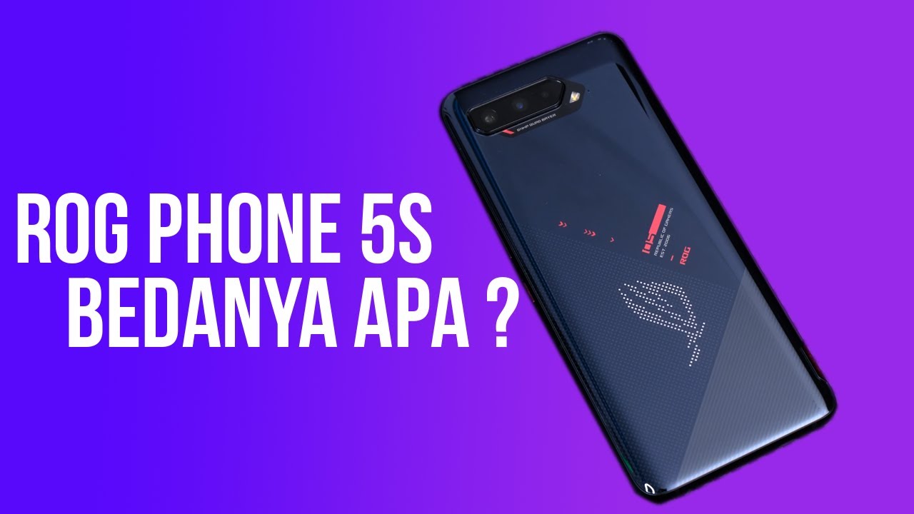 ASUS ROG Phone 5s ? Upgradenya Apa ? Mending Mana ?
