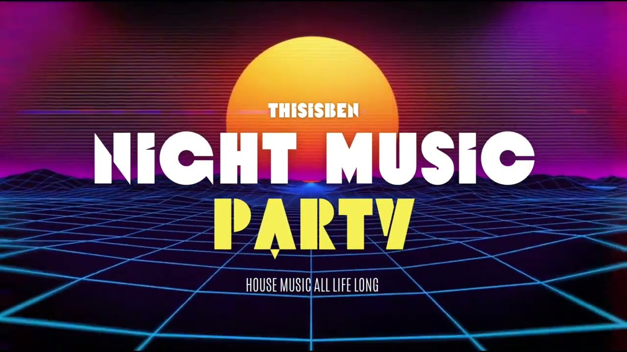 THISISBEN - Night Music Party 2k23