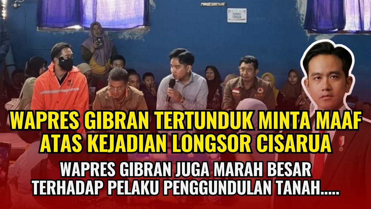 Gibran tertunduk minta maaf atas musibah longsor, dan juga marah BESAR ke pelaku....