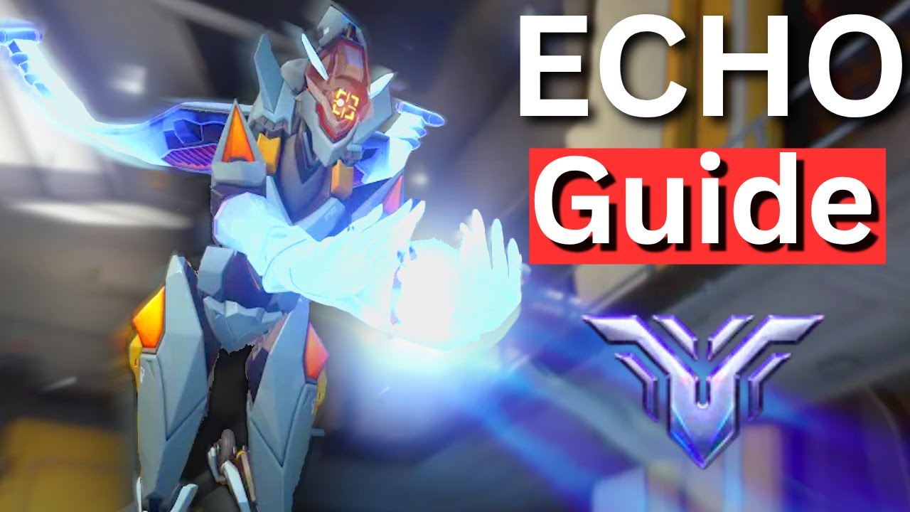 ГАЙД ПО Echo в Overwatch 2 — Как играть за Echo в Overwatch 2 (способности, позиционирование, сов...