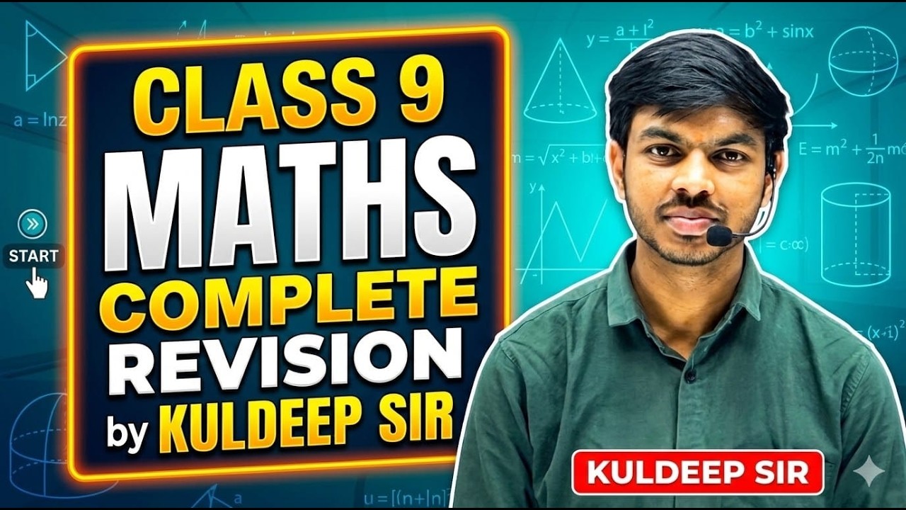 CLASS 9TH MATHS II COMPLETE REVISION  II  ONE SHOT II  II KULDEEP SIR