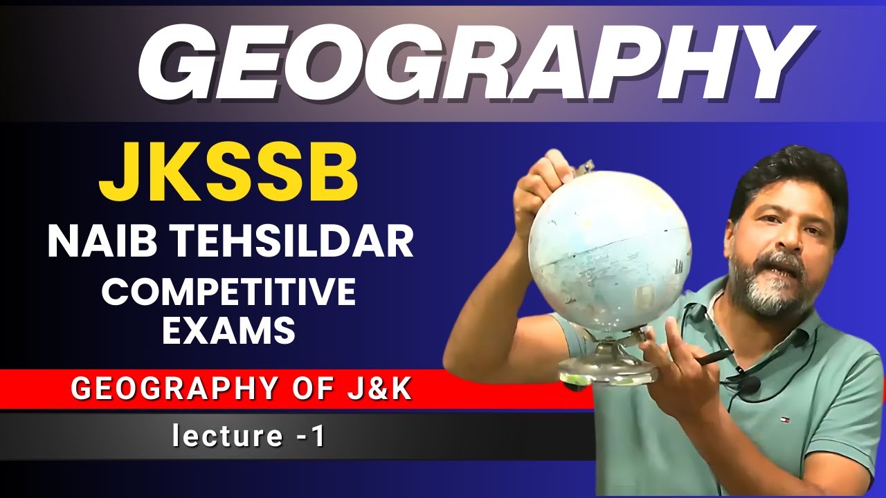 Lecture -1 | Geography of Jammu and Kashmir | Genesis by Rahul Geography for Jkssb, Naib tehsildar