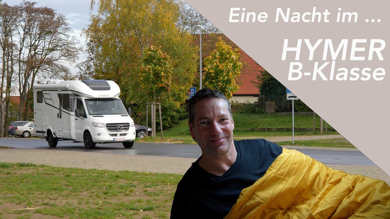 Eine Nacht im ... Hymer B Klasse